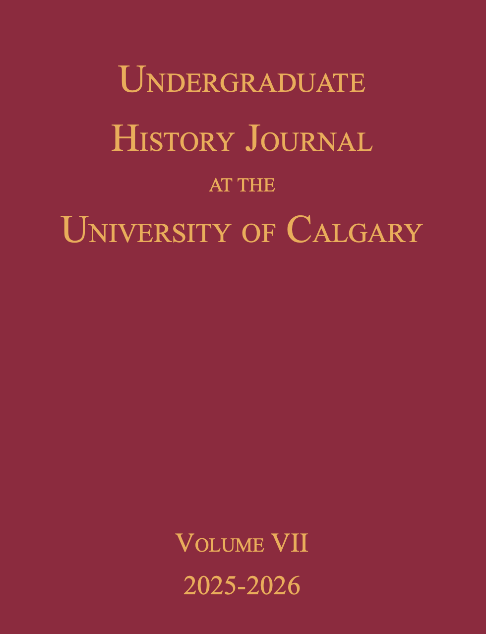 					View Vol. 7 (2025): The Undergraduate History Journal, Volume VII, 2025-2026
				